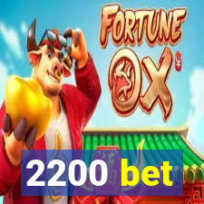 2200 bet